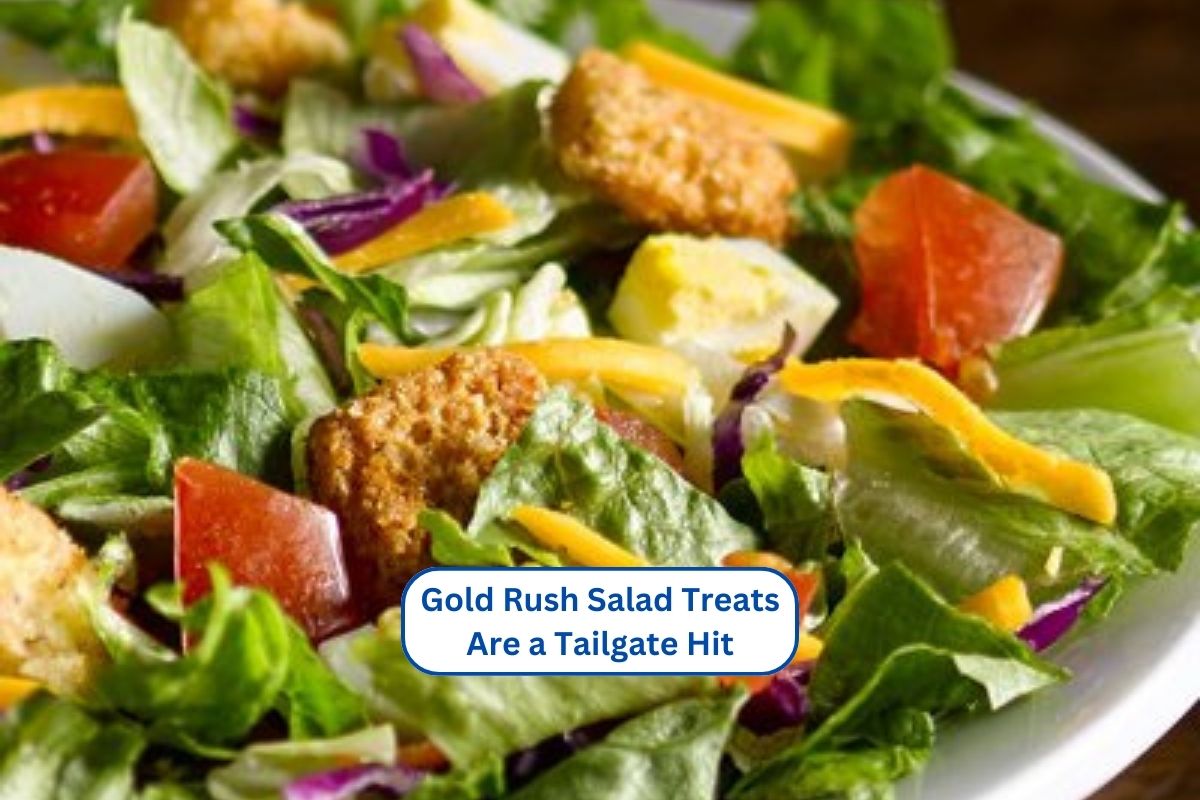 Gold Rush Salad Treats Are a Tailgate Hit