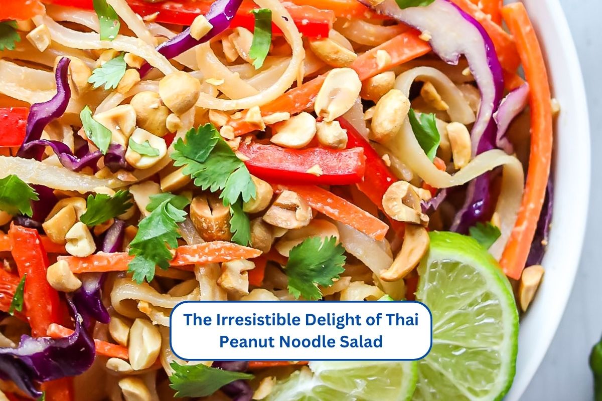The Irresistible Delight of Thai Peanut Noodle Salad
